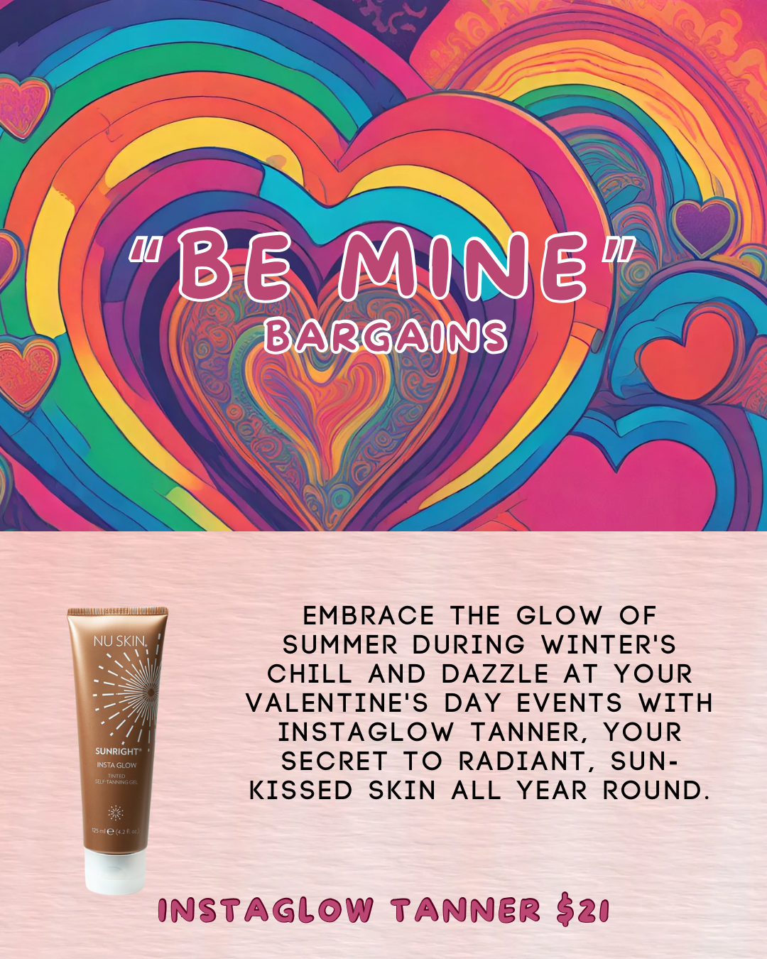 “Be Mine” - Instaglow Sunless Tanner
